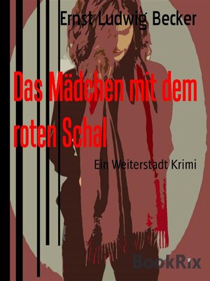 cover image of Das Mädchen mit dem roten Schal